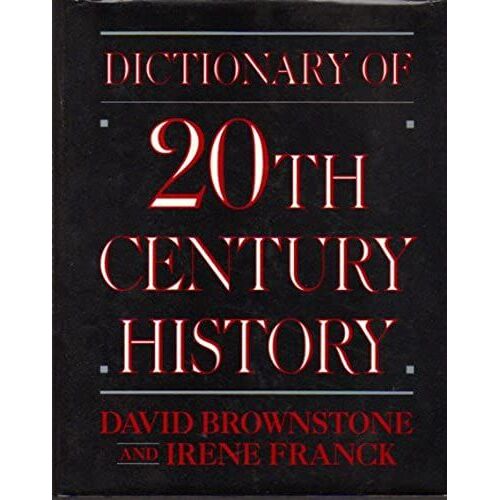 Dictionary Of 20th Century History