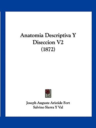 Anatomia Descriptiva Y Diseccion V2 (1872)