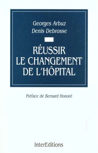 Réussir Le Changement De L'hôpital