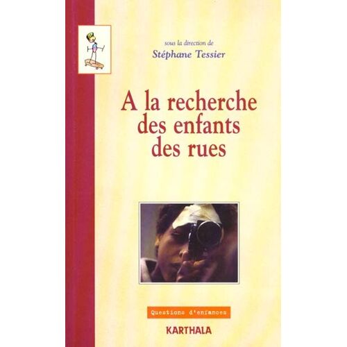 A La Recherche Des Enfants Des Rues