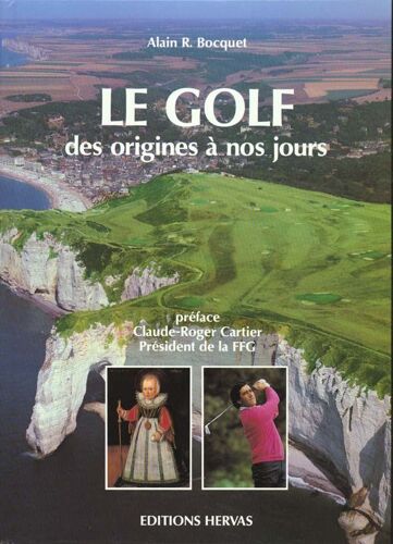 Le Golf Des Origines À Nos Jours