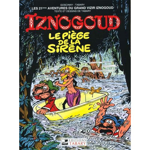 Iznogoud - Tome 21 - Le Piège De La Sirène