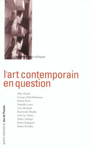 L'art Contemporain En Question - Cycle De Conférences, Paris, Galerie Nationale Du Jeu De Paume, Automne 1992-Hiver 1993