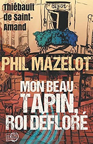 Mon Beau Tapin, Roi Défloré