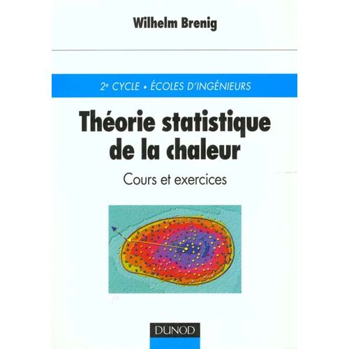 Théorie Statistique De La Chaleur - Cours Et Exercices