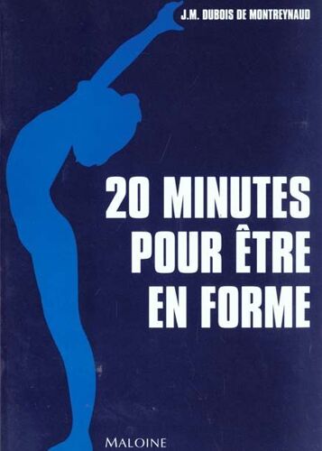 20 Minutes Pour Être En Forme