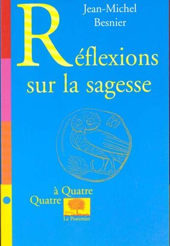 Réflexions Sur La Sagesse