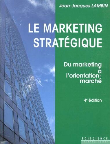 Le Marketing Stratégique - Du Marketing À L'orientation-Marché