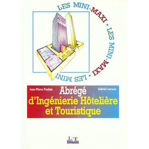 Abrégé D'ingénierie Hôtelière Et Touristique