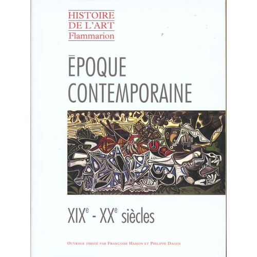 Histoire De L'art Flammarion - Époque Contemporaine