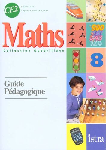 Maths, Ce2 - Cycle Des Approfondissements, Guide Pédagogique