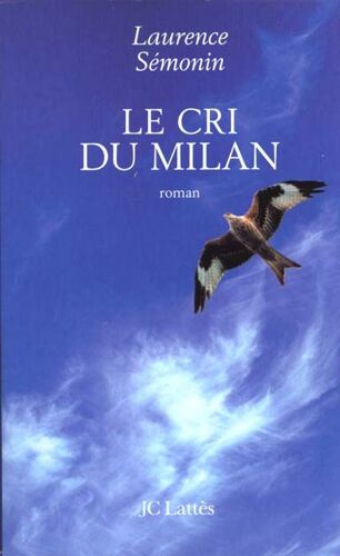 Le Cri Du Milan