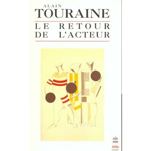 Le Retour De L'acteur - Essai De Sociologie