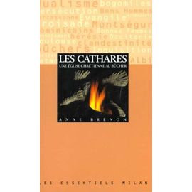 Les Cathares - Une Église Chrétienne Au Bûcher