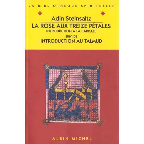 La Rose Aux Treize Petales - Introduction A La Cabbale Suivi De Introduction Au Talmud