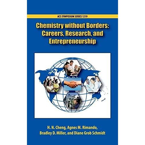 Chemistry Without Borders: Careers, Research, And Entrepreneurship