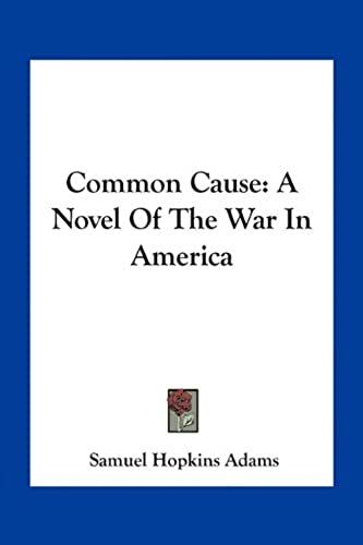 Common Cause: A Novel Of The War In America