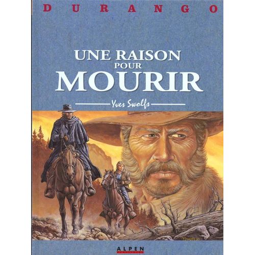 Durango Tome 8 - Une Raison Pour Mourir