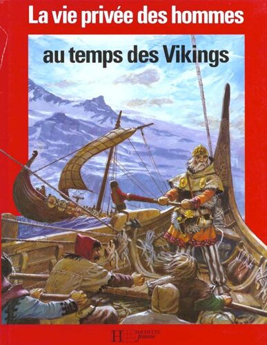 La Vie Privée Des Hommes Tome 6 - Au Temps Des Vikings