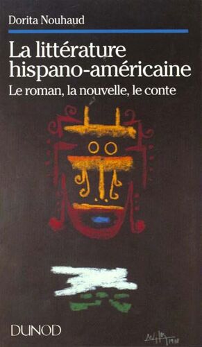 Ecrit D'amériques Tome 2 - La Littérature Hispano-Américaine