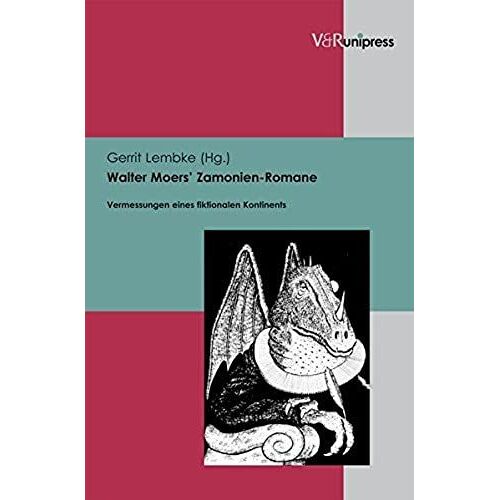 Walter Moers' Zamonien-Romane: Vermessungen Eines Fiktionalen Kontinents