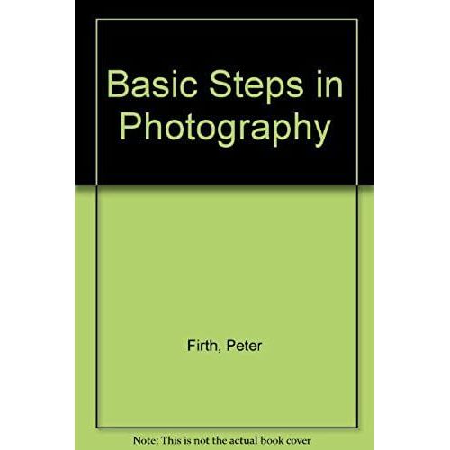 Basic Steps In Photography