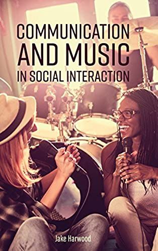 Communication And Music In Social Interaction