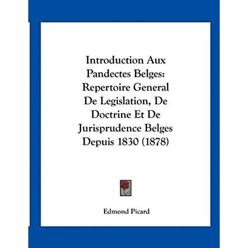 Introduction Aux Pandectes Belges
