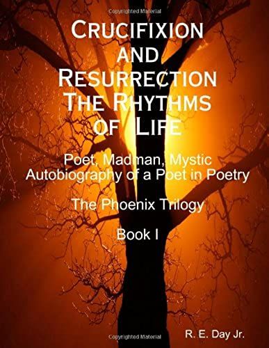 Crucifixion And Resurrection; The Rhythms Of Life