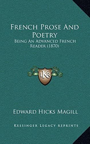 French Prose And Poetry: Being An Advanced French Reader (1870)