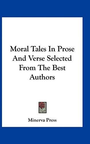 Moral Tales In Prose And Verse Selected From The Best Authors