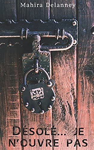 Désolé... Je N'ouvre Pas