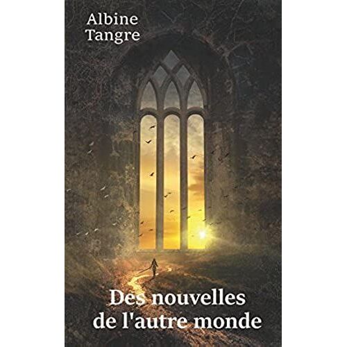Des Nouvelles De L'autre Monde