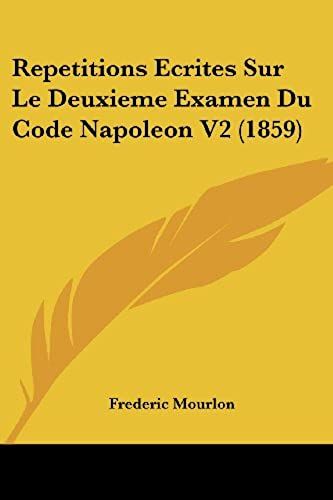 Repetitions Ecrites Sur Le Deuxieme Examen Du Code Napoleon V2 (1859)