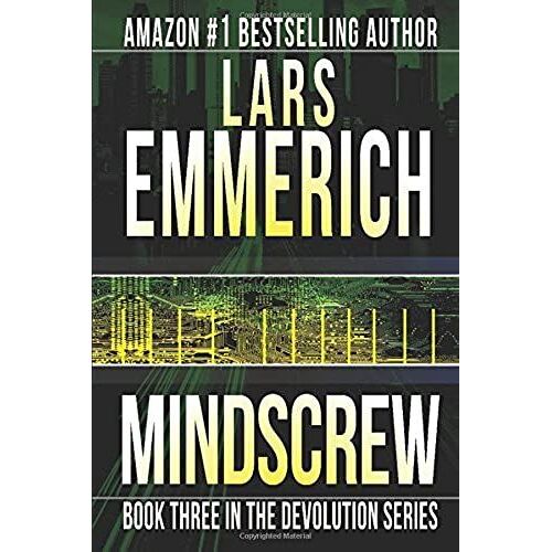 Mindscrew: Book Three In The Devolution Trilogy