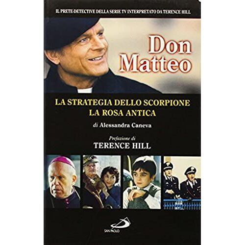 Don Matteo: La Strategia Dello Scorpione-La Rosa Antica
