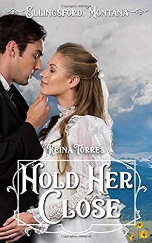Hold Her Close (Ellingsford, Montana)