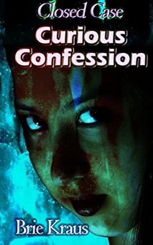 Curious Confession: Volume 1 (Closed Case)