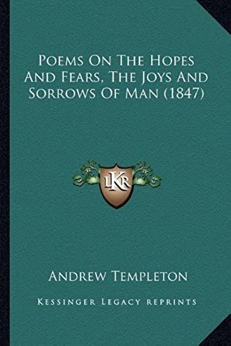 Poems On The Hopes And Fears, The Joys And Sorrows Of Man (1847)