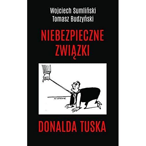 Sumlinski, W: Niebezpieczne Zwiazki Donalda Tuska