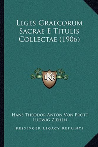 Leges Graecorum Sacrae E Titulis Collectae (1906)