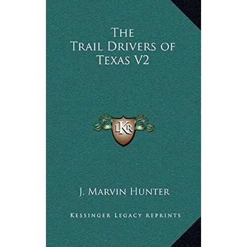 The Trail Drivers Of Texas V2