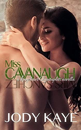 Miss Cavanaugh A Kingsbrier Quintuplets Novella