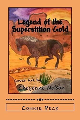 Legend Of The Superstition Gold: Volume 3 (The Black Pony Adventures)