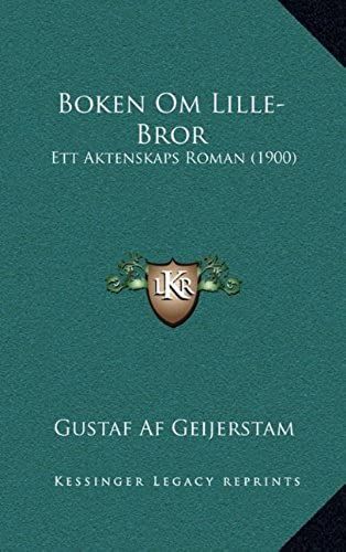 Boken Om Lille-Bror: Ett Aktenskaps Roman (1900)