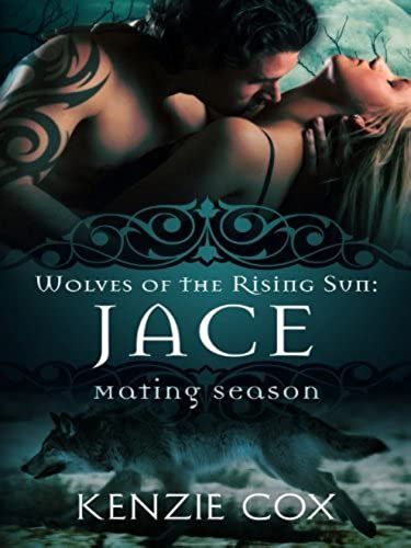 Jace: Volume 1 (Wolves Of The Rising Sun)