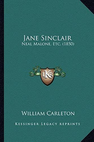 Jane Sinclair: Neal Malone, Etc. (1850)