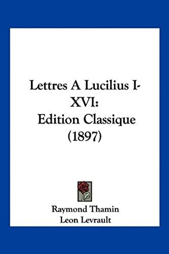 Lettres A Lucilius I-Xvi