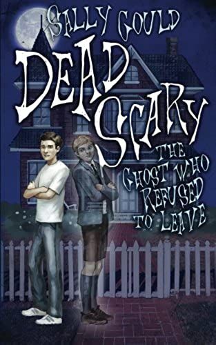 Dead Scary: The Ghost Who Refused To Leave