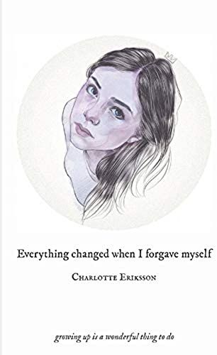 Everything Changed When I Forgave Myself